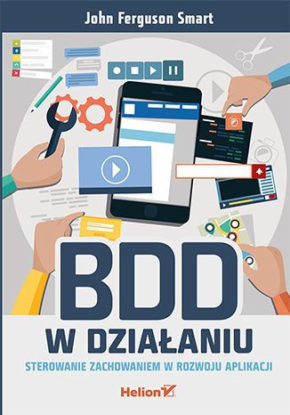 BDD w działaniu: Sterowanie zachowaniem w rozwoju aplikacji