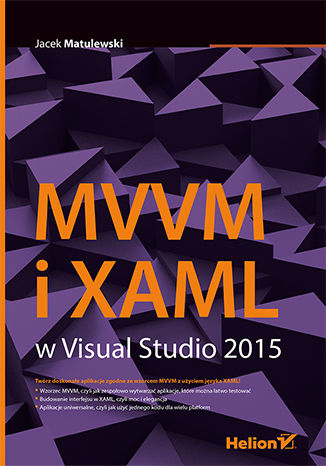 MVVM i XAML w Visual Studio 2015. Jacek Matulewski.